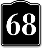 68 Bay Garage Door Plate Field Lane Gate Number BLACK Aluminum Composite Sign
