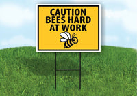 CAUTION BEES HARD AT WORK Yard Sign with Stand LAWN SIGN