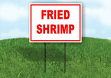 FRIED SHRIMP SEAFOOD RED WHITE Yard Sign Road with Stand LAWN SIGN