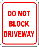 Do not block driveway metal outdoor sign long-lasting