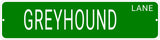 GREYHOUND LANE 24"x6 ALUM COMPOSITE SIGN