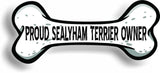 Proud Sealyham Terrier Owner Bone Car Magnet Bumper Sticker 3"x7"