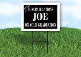 JOE CONGRATULATIONS GRADUATE 18 in x 24 in Yard Sign Road Sign with Stand