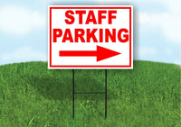 STAFF PARKING RIGHT arrow red Yard Sign Road with Stand LAWN SIGN Single sided