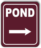 POND DIRECTIONAL RIGHT ARROW CAMPING Aluminum composite sign