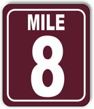 Mile 8 Distance Marker Brown Running Race 5k Marathon Aluminum Composite Sign