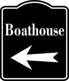 Boathouse Left Arrow BLACK  Aluminum Composite Sign