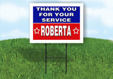ROBERTA THANK YOU SERVICE 18 in x 24 in Yard Sign Road Sign with Stand