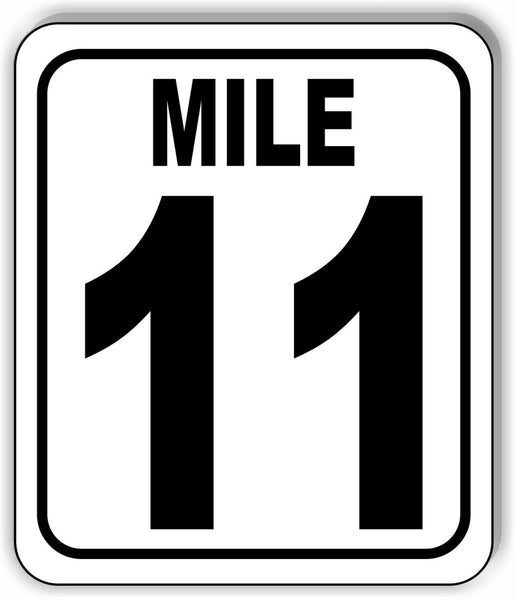 Mile 11 Distance Marker Running Race 5k Marathon Metal Aluminum Composite Sign