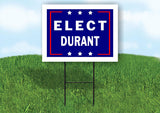 ELECT DURANT  18 in x 24 in Yard Sign Road Sign with Stand