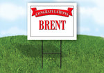 BRENT CONGRATULATIONS RED BANNER 18in x 24in Yard sign with Stand