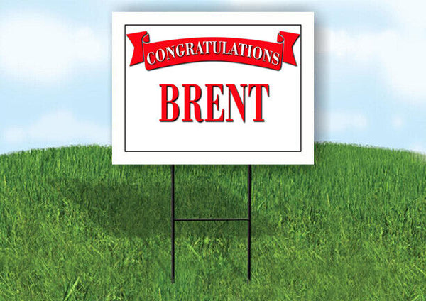 BRENT CONGRATULATIONS RED BANNER 18in x 24in Yard sign with Stand