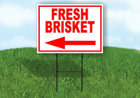 FRESH BRISKET LEFT ARROW RED Yard Sign Road with Stand LAWN SIGN Single sided