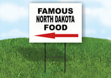 NORTH DAKOTA FAMOUS FOOD LEFT ARROW Yard Sign w Stand LAWN SIGN Single
