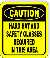 CAUTION Hard Hat And Safety Glasses Required This Aluminum Composite OSHA Sign