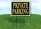 PRIVATE PARKING GOLD BLACK Yard Sign w Stand LAWN SIGN