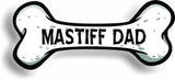 Dog Dad Mastiff Bone Car Magnet Bumper Sticker 3"x7"