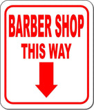 BARBER SHOP THIS WAY DIRECTIONAL RED 8 Arrow Variations Aluminum composite sign