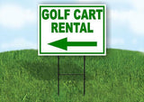 GOLF CART RENTAL LEFT arrow Yard Sign Road with Stand LAWN SIGN Single sided