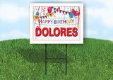 DOLORES HAPPY BIRTHDAY BALLOONS 18 in x 24 in Yard Sign Road Sign with Stand