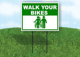 Walk Your Bikes GREEN Yard Sign Road with Stand LAWN SIGN