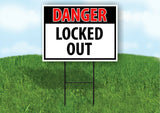 DANGER LOCKED OUT Plastic Yard Sign ROAD SIGN with Stand