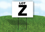 LOT Z BLACK WHITE Yard Sign with Stand LAWN SIGN