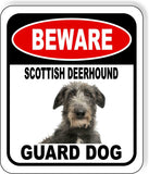 BEWARE SCOTTISH DEERHOUND GUARD DOG Metal Aluminum Composite Sign