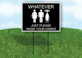 What ever please just wash your hands ALIEN Yard Sign with Stand LAWN SIGN