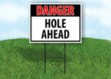 DANGER HOLE AHEAD OSHA Plastic Yard Sign ROAD SIGN with Stand