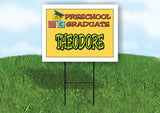 THEODORE PRESCHOOL GRADUATE 18 in x 24 in Yard Sign Road Sign with Stand
