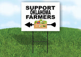 OKLAHOMA SUPPORT FARMERS LEFT ARROW Yard Sign w Stand LAWN  SIGN Single