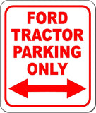 Ford Tractor Parking Only Right and Left Arrow Metal Aluminum Composite Sign
