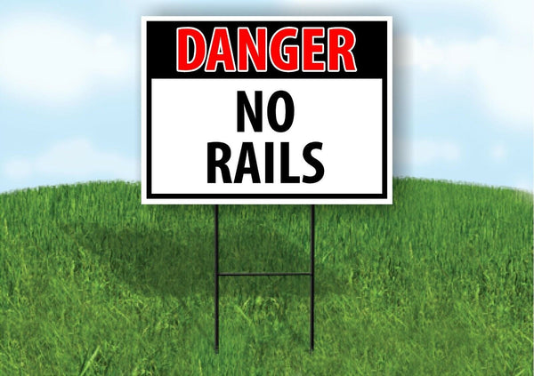 DANGER NO RAILS Plastic Yard Sign ROAD SIGN with Stand