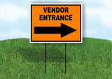 VENDOR ENTRANCE RIGHT ARROW Yard Sign Road with Stand LAWN SIGN Single sided