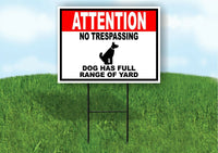 ATTENTION NO TRESPASSING DOG HAS FULL RANGE  Yard Sign Road with Stand LAWN SIGN