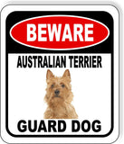 BEWARE AUSTRALIAN TERRIER GUARD DOG Metal Aluminum Composite Sign
