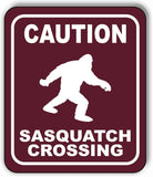 CAUTION SASQUATCH CROSSING TRAIL Metal Aluminum composite sign