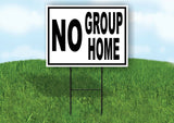 NO GROUP HOME BLACK BORDER Yard Sign Road with Stand LAWN SIGN