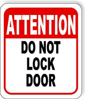 Attention Do Not Lock Door Aluminum Composite Sign