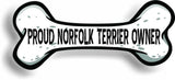 Proud Norfolk Terrier Owner Bone Car Magnet Bumper Sticker 3"x7"