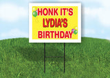 LYDIA'S HONK ITS BIRTHDAY 18 in x 24 in Yard Sign Road Sign with Stand