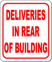Deliveries in rear of building metal outdoor sign long-lasting