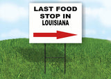LOUISIANA LAST FOOD STOP RIGHT ARROW Yard Sign w Stand LAWN SIGN Single