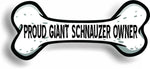 Proud Giant Schnauzer Owner Bone Car Magnet Bumper Sticker 3"x7"