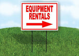 EQUIPMENT RENTALS RIGHT RED Yard Sign Road with Stand LAWN SIGN Single sided