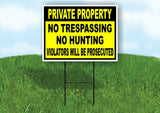 PRIVATE PROPERTY NO TRESPASSING HUNTING VIOLATORS Yard Sign w Stand LAWN SIGN