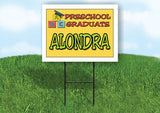 ALONDRA PRESCHOOL GRADUATE 18 in x 24 in Yard Sign Road Sign with Stand