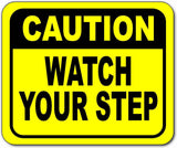 Caution watch your step Bright yellow metal Aluminum Composite outdoor sign