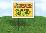 REED PRESCHOOL GRADUATE 18 in x 24 in Yard Sign Road Sign with Stand
